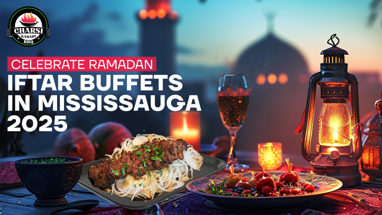 ramadan buffet 2025 mississauga